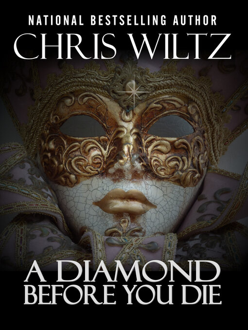 Title details for A Diamond Before You Die by Chris Wiltz - Available